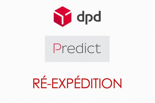réexpédition à DOMICILE DPD Prédict réexpédition à DOMICILE DPD Prédict